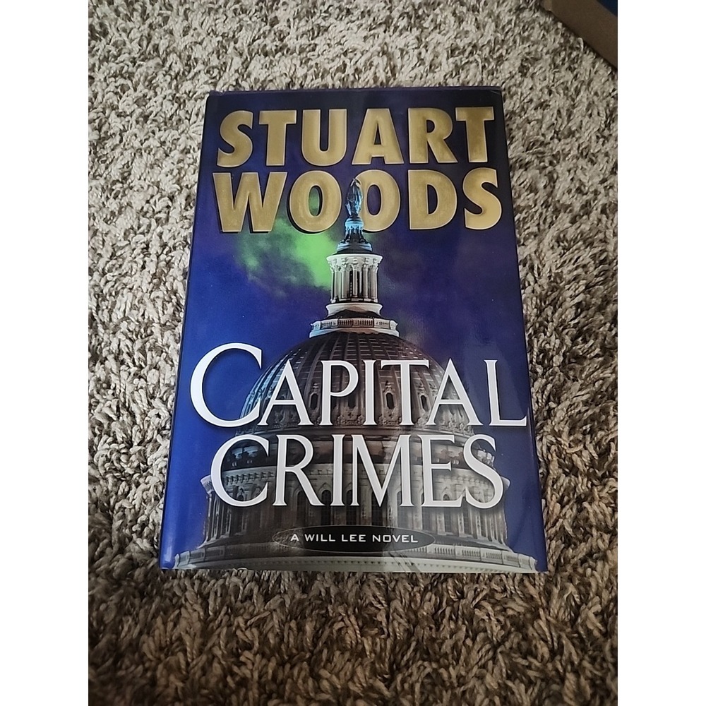 Capital‎ Crimes (Will Lee) - Hardcover By Woods, Stuart - VERY GOOD
